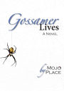 Gossamer Lives