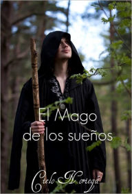 Title: El Mago de los sueños, Author: Cielo Noriega
