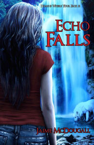 Title: Echo Falls, Author: Jaime McDougall