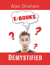 Title: EBooks Demystified, Author: Alan Graham