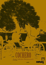 Title: Cochero, Author: Luis Adrián Betancourt