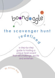 Title: Boondoggle: The Scavenger Hunt Redefined, Author: Allison Rak