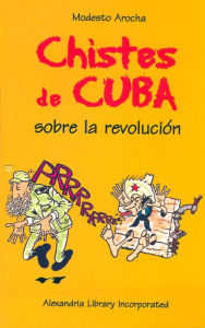 Title: Chistes de Cuba, Author: Modesto Arocha