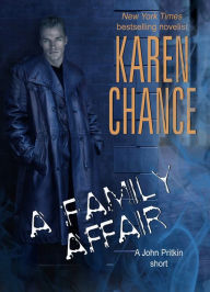 Title: A Family Affair (A Cassie Palmer Novella), Author: Karen Chance