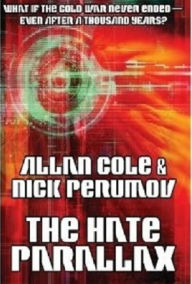 Title: The Hate Parallax, Author: Allan Cole