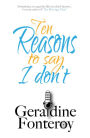 Ten Reasons To Say I Don't (Romantic Comedy)