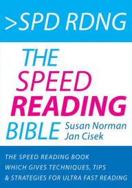 Title: Spd Rdng: The Speed Reading Bible - Speed Reading Book Which Gives Techniques, Tips & Strategies For Ultra Fast Reading, Author: Jan Cisek