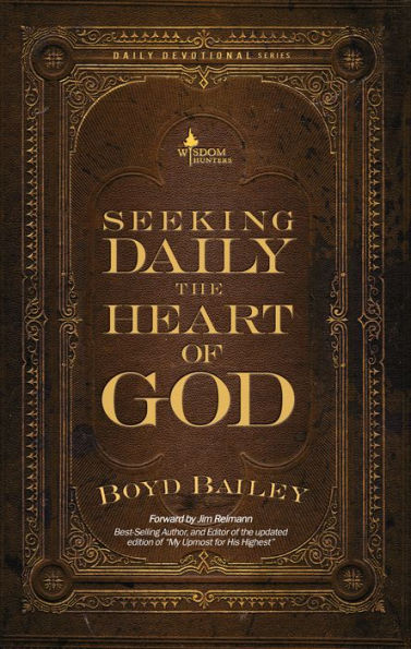 Seeking Daily the Heart of God