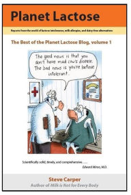 Title: Planet Lactose: The Best of the Planet Lactose Blog, volume 1, Author: Steve Carper