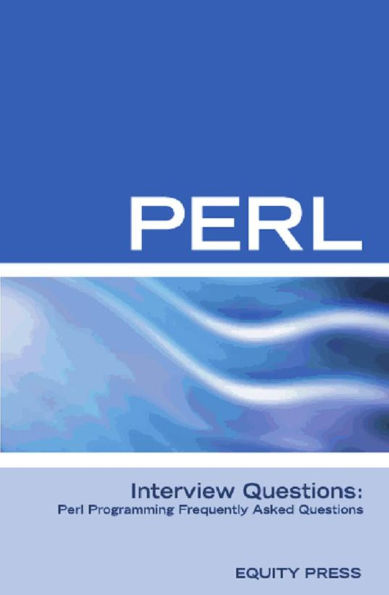 Perl Interview Questions: Perl Programming FAQ