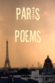 Title: Paris Poems, Author: Jim Chevallier