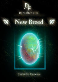 Title: New Breed (#1) (Dragon's Fire), Author: Danielle Kazemi