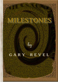 Title: Milestones, Author: Gary Revel