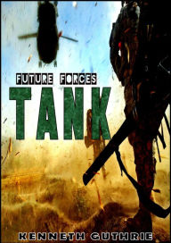 Title: Tank (Tank Science Fiction Series #1), Author: Kenneth Guthrie