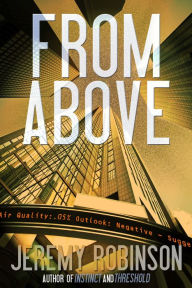 Title: From Above: A Novella, Author: Jeremy Robinson