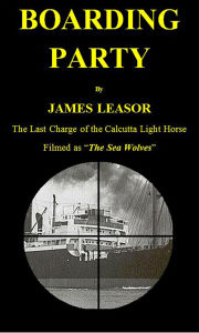 Title: Boarding Party (The Sea Wolves), Author: James Leasor