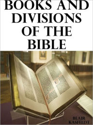 Title: Books and Divisions of the Bible, Author: Blair Kasfeldt