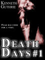 Death Days: Day 1 (Death Days Horror Humor Series #1)