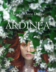 Title: Ardinéa, Author: Meredith Anne DeVoe