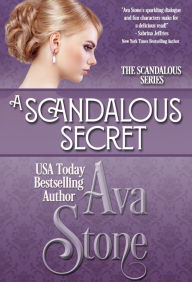 Title: A Scandalous Secret, Regency Romance Novella, Author: Ava Stone
