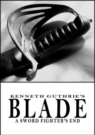 Title: Blade (Action Fantasy Series), Author: Kenneth Guthrie