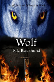 Title: Wolf (Wolves of Solomon Book Two), Author: R. L. Blackhurst