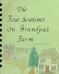 Title: The Four Seasons on Grandpa's Farm, Author: Adam Perzynski