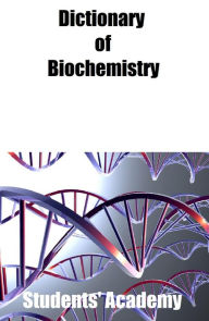 Title: Dictionary of Biochemistry, Author: Students' Academy