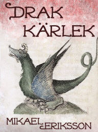 Title: Drakkärlek, Author: Mikael Eriksson