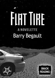 Title: Flat Tire, Author: Barry B Begault