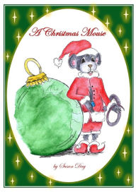 Title: The Christmas Mouse, Author: Susan Day