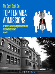 Title: The 2012 Best Book On Top Ten MBA Admissions (Harvard Business School, Wharton, Stanford GSB, Northwestern, & More), Author: Kevin Gao