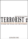 Terrorist 2: Punish the Weak and the Wicked!