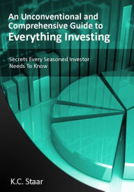 Title: Secrets Every Seasoned Investor Needs to Know, Author: K.C. Staar