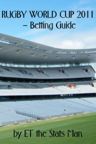 Title: Rugby World Cup 2011 - Betting Guide, Author: ET the Stats Man