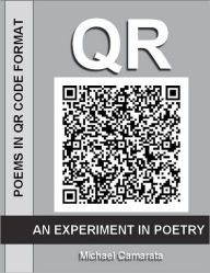 Title: QR: An Experiment In Poetry, Author: Michael Camarata