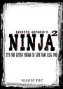 Ninja 2: It's the little things that can kill you!