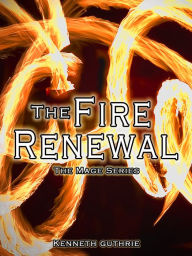 Title: MAGE 2: The Fire Renewal, Author: Kenneth Guthrie