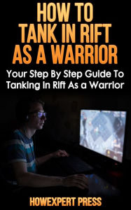 Title: How To Tank In Rift As a Warrior, Author: HowExpert