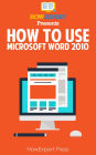 How to Use Microsoft Word 2010