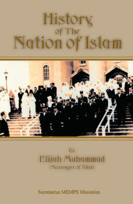 Title: History of The Nation of Islam, Author: Elijah Muhammad