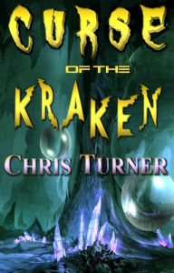 Title: Curse of the Kraken, Author: Chris Turner