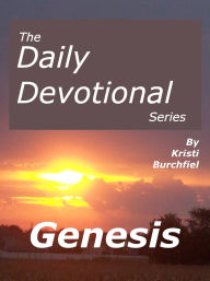 Title: The Daily Devotional Series: Genesis, Author: Kristi Burchfiel