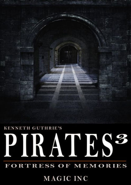 Pirates 3: Fortress of Memories