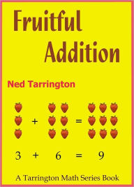 Title: Fruitful Addition, Author: Ned Tarrington