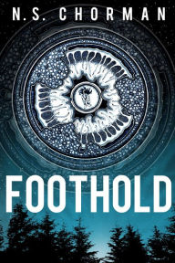 Title: Foothold, Author: N.S. Chorman