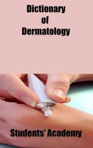 Title: Dictionary of Dermatology, Author: Students' Academy