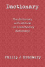 Dactionary: ... The Dictionary With Attitude