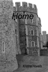 Title: Home, Author: Kristina Howells