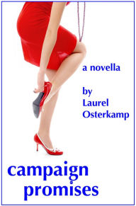 Title: Campaign Promises, Author: Laurel Osterkamp